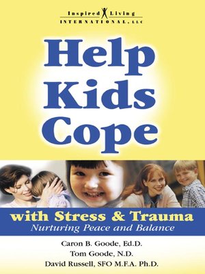 cover image of Help Kids Cope with Stress & Trauma 